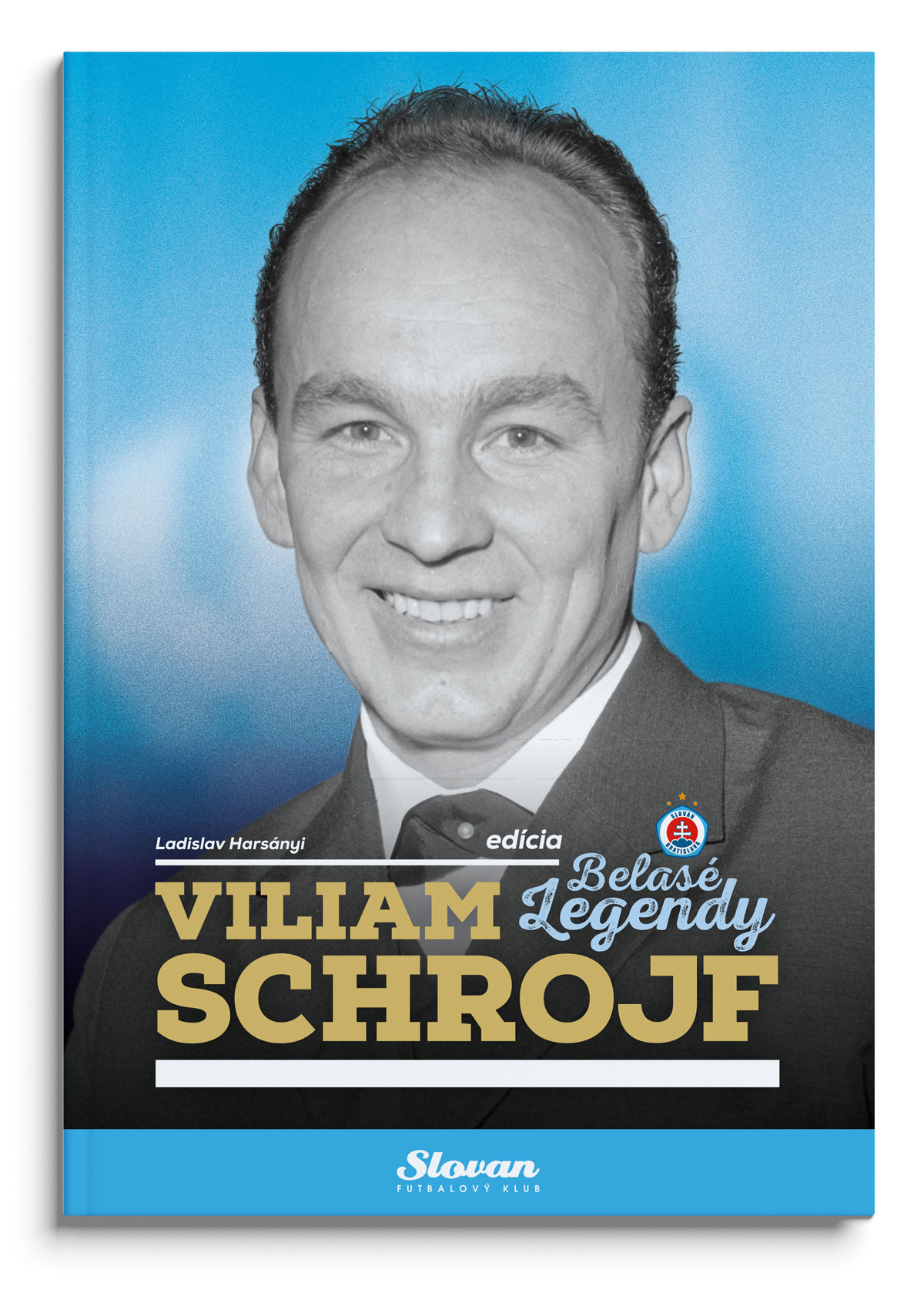 Edícia Belasé legendy – Viliam Schrojf